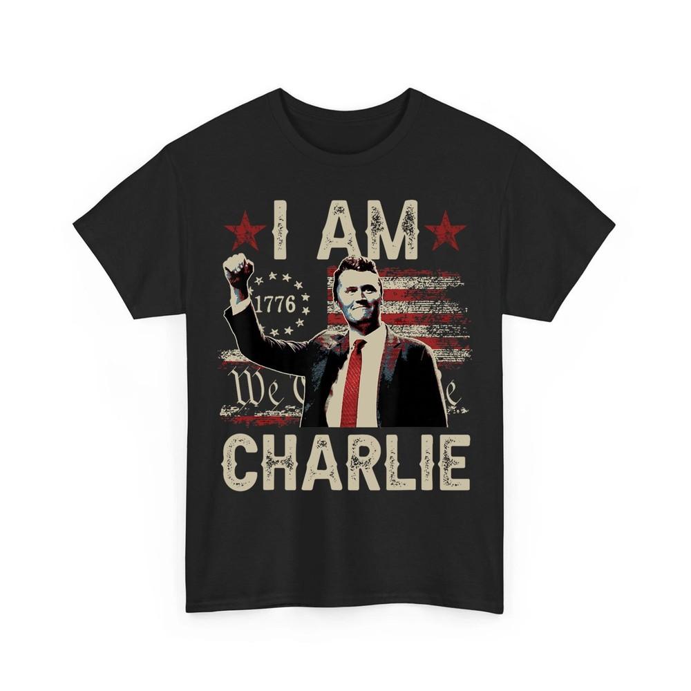 I Am Charlie Inspirational Tribute TShirt Justice for Charlie Kirk TShirt Unisex T-Shirt XXXL