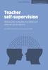 The Teacher Self-Supervision: Why Teacher Evaluation Has Failed and What We Can Do About It Book