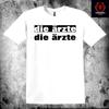 26 Die Arzte Punk Rockowy Zespół Koszulka Ciężka Bawełna Unisex T-SHIRT S-3XL Koszulka Unisex