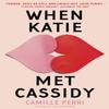 When Katie Met Cassidy by Camille Perri Paperback Book 9780349421193