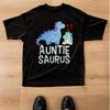 Auntiesaurus Shirt Funny Aunt Gift Cute Dinosaur Auntie Tee