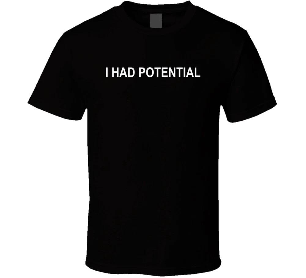 

I Had Potential Funny Hail Mary Gift Trending Fan Favorite T Shirt M