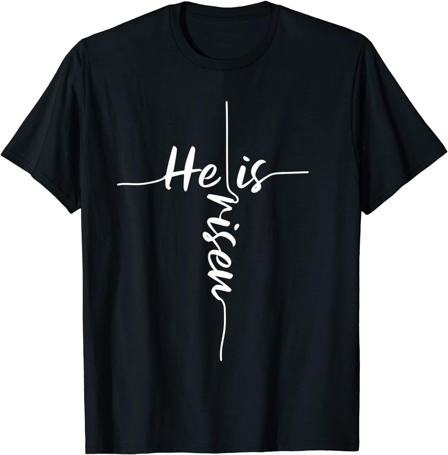 BEST! He Is Risen Faith Jesus Cross Religious Christian Bible Tee Size S-3XL L