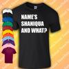 N Dubz NAME’S SHANIQUA AND WHAT? T-Shirt | Tour | 2023 | Hip Hop | RandB Grime