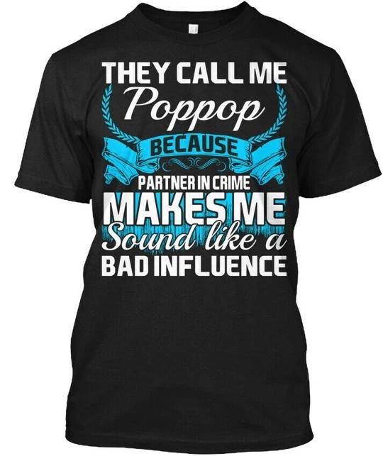 They Call Me Poppop Partner In Crime TTshirt Made in the USA Size S to 5XL L
