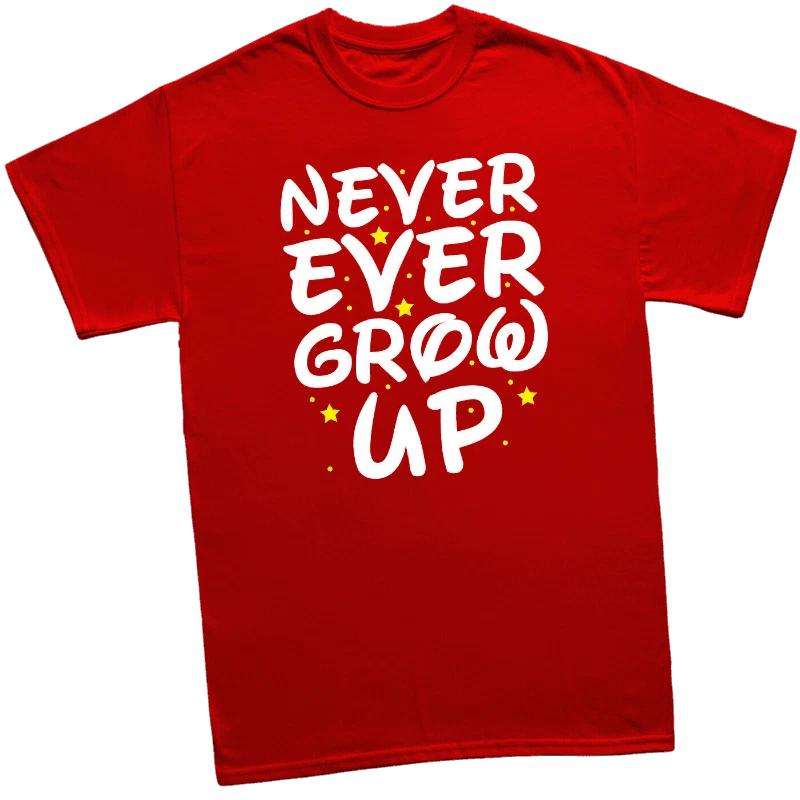 NEVER EVER GROW UP - FUNNY CHRISTMAS SLOGAN Mens Womens Kids T-Shirt 3XL