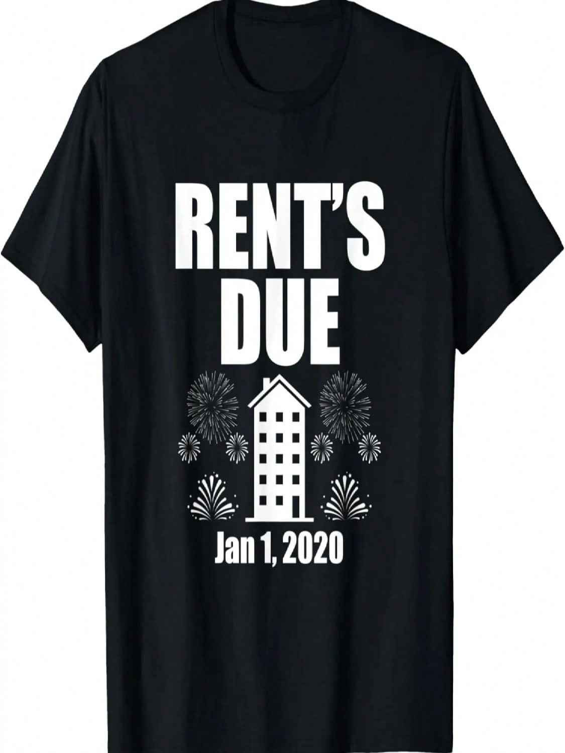Rent s Due 2020 Happy New Year Sarcastic Roommates Costume T-Shirt S