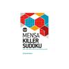 Mensa Killer Sudoku: Понад 200 найскладніших числових головоломок