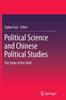 The Political Science and Chinese Political Studies : The State of the Field Book