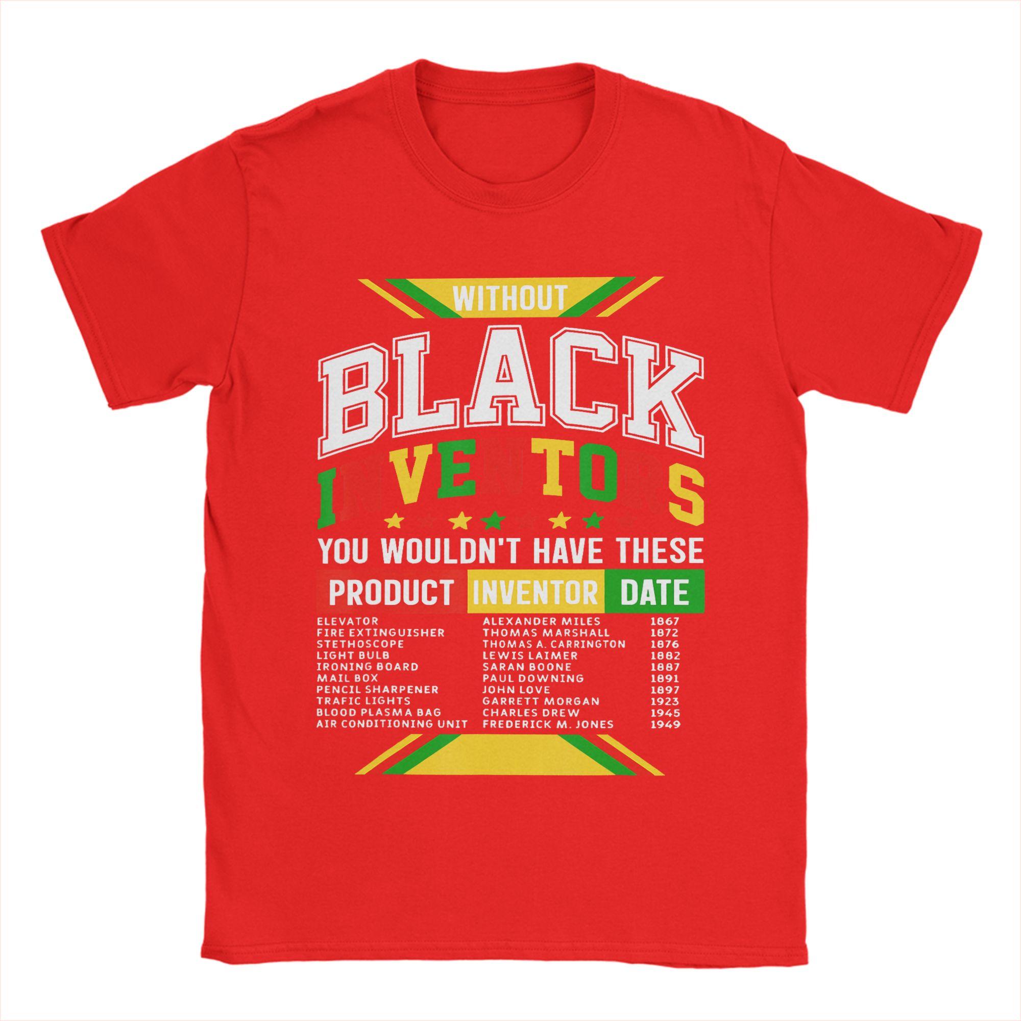 

Funny Without Black Inventors You Wouldnt Have These Product TShirts Men 100 Cotton T Shirts Short Sleeve Tees Clothes S