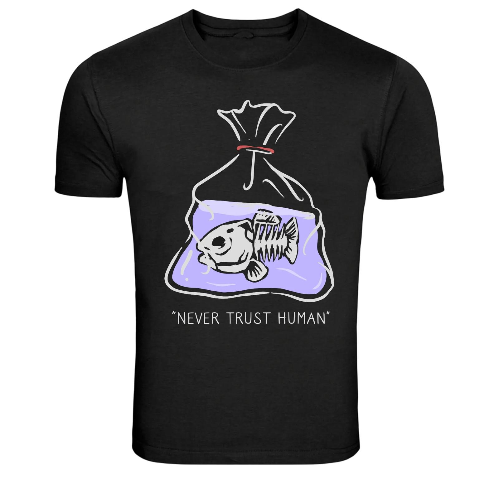 Never Trust Human Dead Fish Skeleton Humor Graphic T-Shirt S
