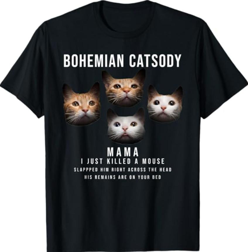 Bohemian Catsody Mama I Just Killed A Mouse Cat Parody T-Shirt S разноцветный