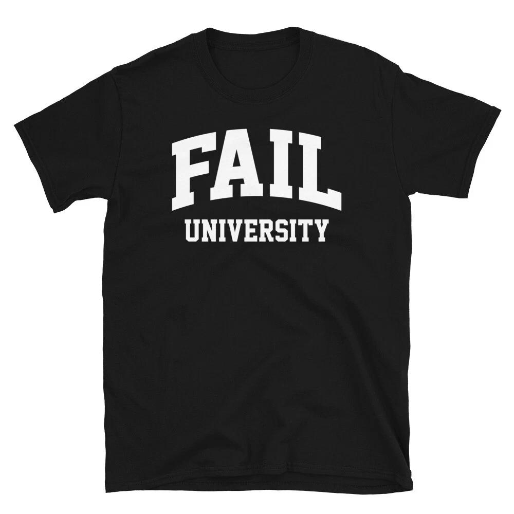 Funny College Humor Student Fail University Short-Sleeve Unisex T-Shirt XL