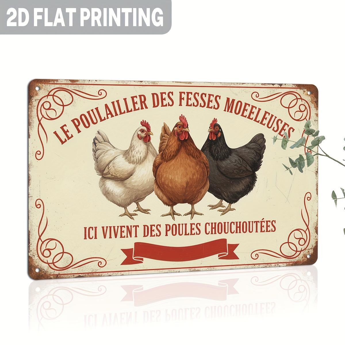 

Novelty Ici Vivent Des Poules Chouchoutees Sign Heavy Duty Iron Tinplate Decor for French Farm Home Coop 20x30cm（7.8x11.8inch）