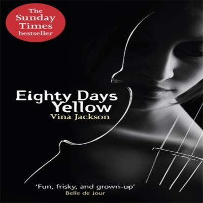 Eighty Days Yellow by Vina Jackson Paperback Book 9781409127741