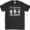 Let's Settle This Like Adults T-Shirt Funny Paper Rock Scissors Humor Cotton Tee