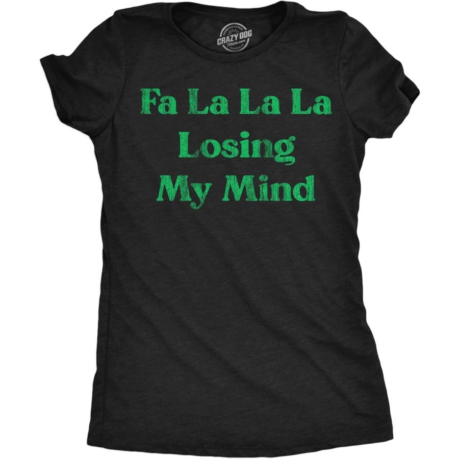 Womens Funny T Shirts FA La La La Losing My Mind Sarcastic Christmas Carol Novelty Tee for Ladies XXXXXL разноцветный