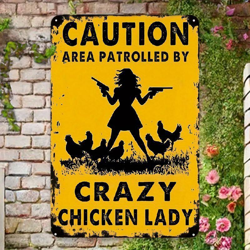 Chicken Metal Sign Caution Area Patrolled By Crazy Chicken Lady Vintage Tin Sign Funny Chicken Sign for Chicken Coop Wall Decor
