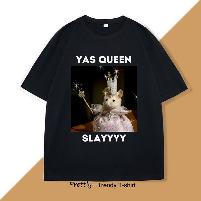 Yas Queen Slay T Shirt Men Women Sarcastic Humor Funny Rat TShirt Cotton Mens Clothing Animal Print Graphic T Shirts Clothing