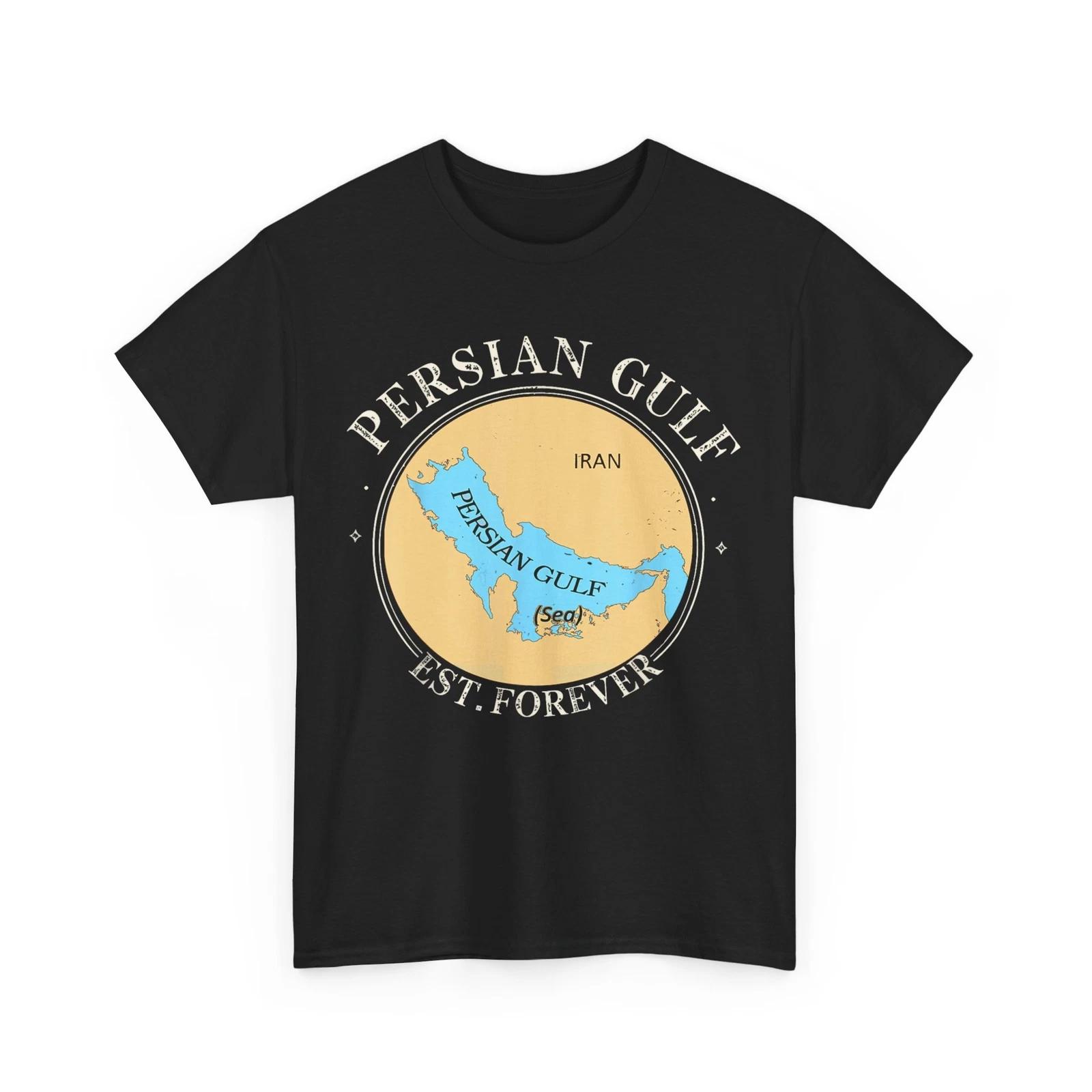 Gulf of Persia T shirt, Persian Gulf Est Forever Women Men Shirt S