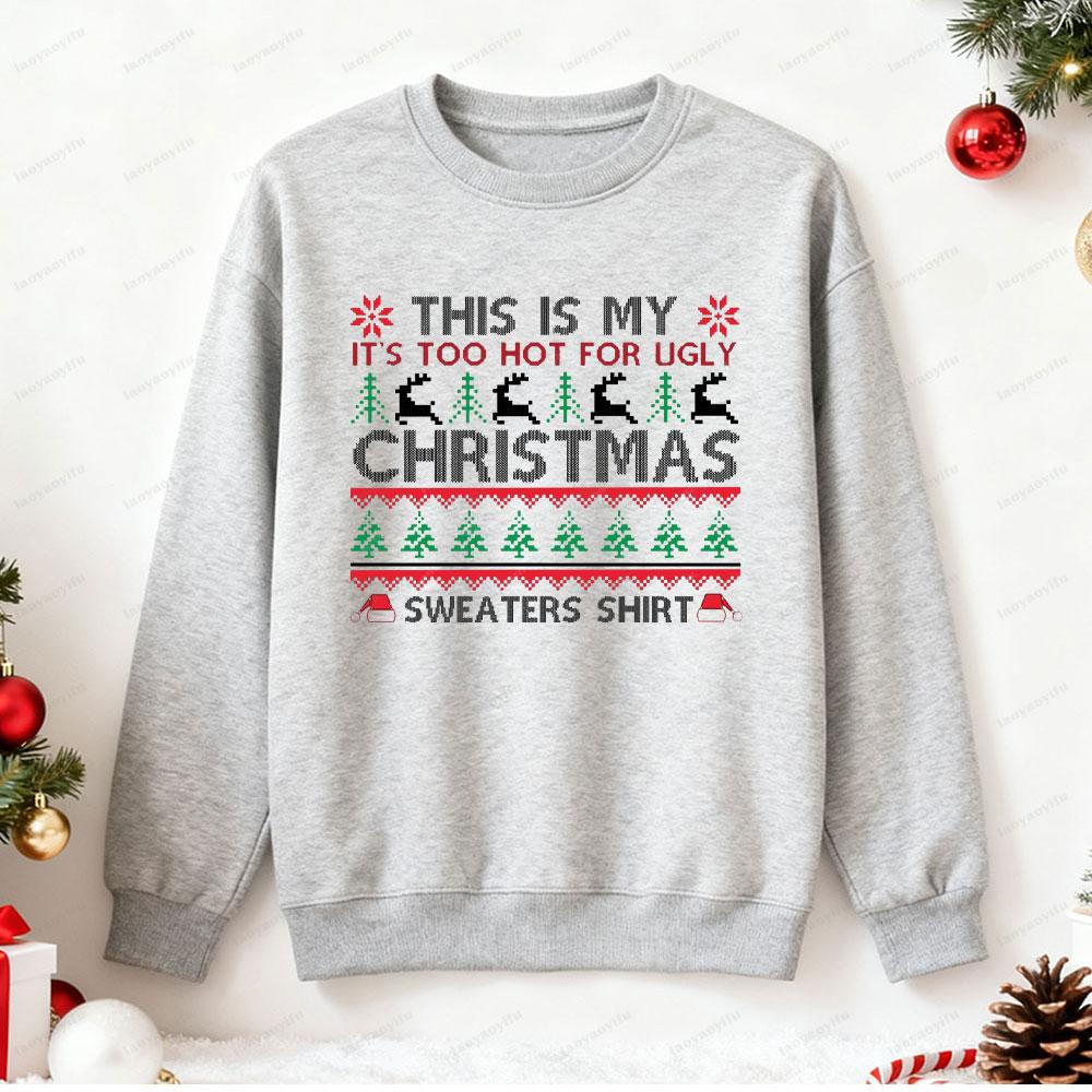 This Is My Christmas Sweaters Shirt Men Women Sweatshirt Dirty Christmas Print Men Women Winter New Year Party Hoodie