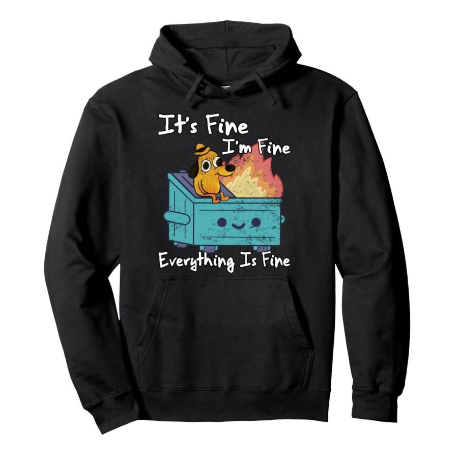 

Funny Its Fine Dog Meme Hoodie Men Women Pullover Streetwear Soft Casual Sweatshirt Tops 0926-2 3XL