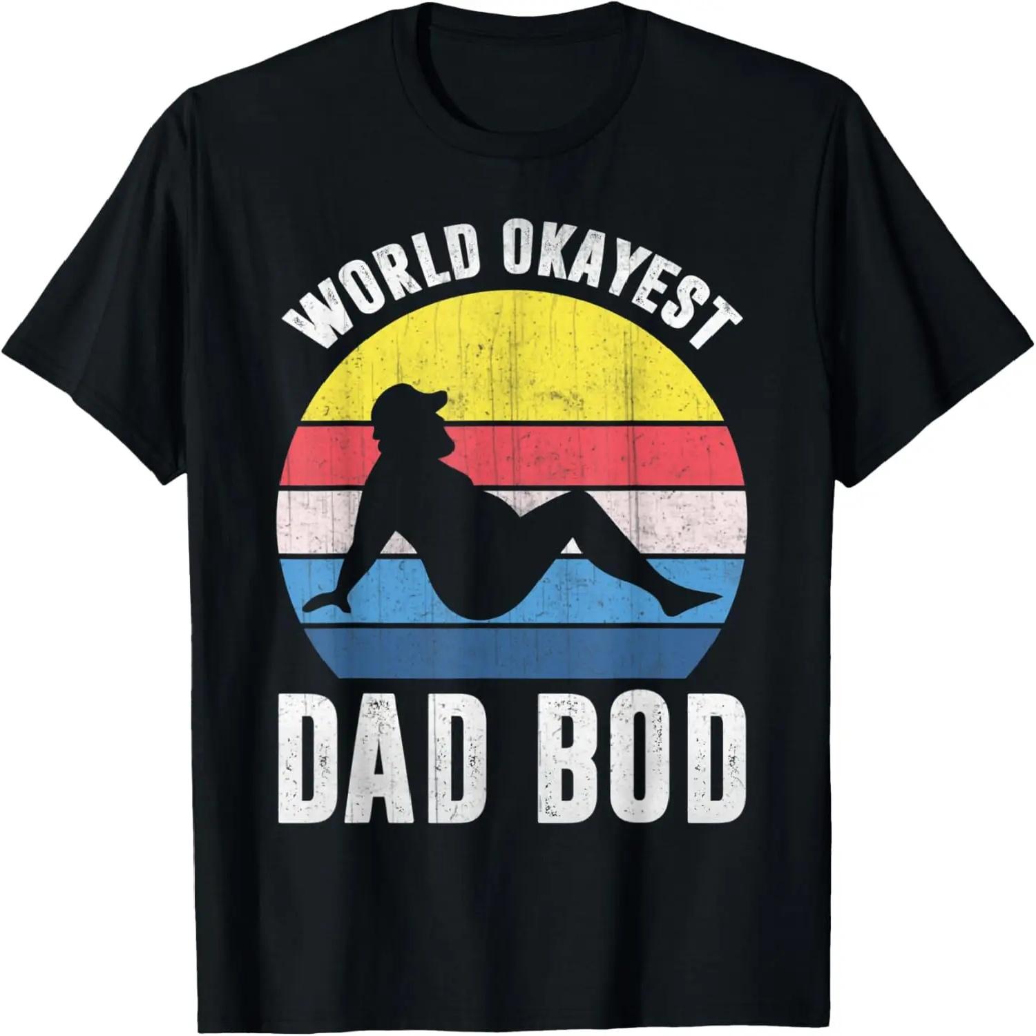 Mens World s Okayest Dad Bod T-Shirt S