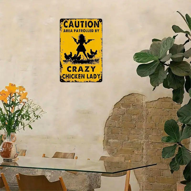 Chicken Metal Sign Caution Area Patrolled By Crazy Chicken Lady Vintage Tin Sign Funny Chicken Sign for Chicken Coop Wall Decor
