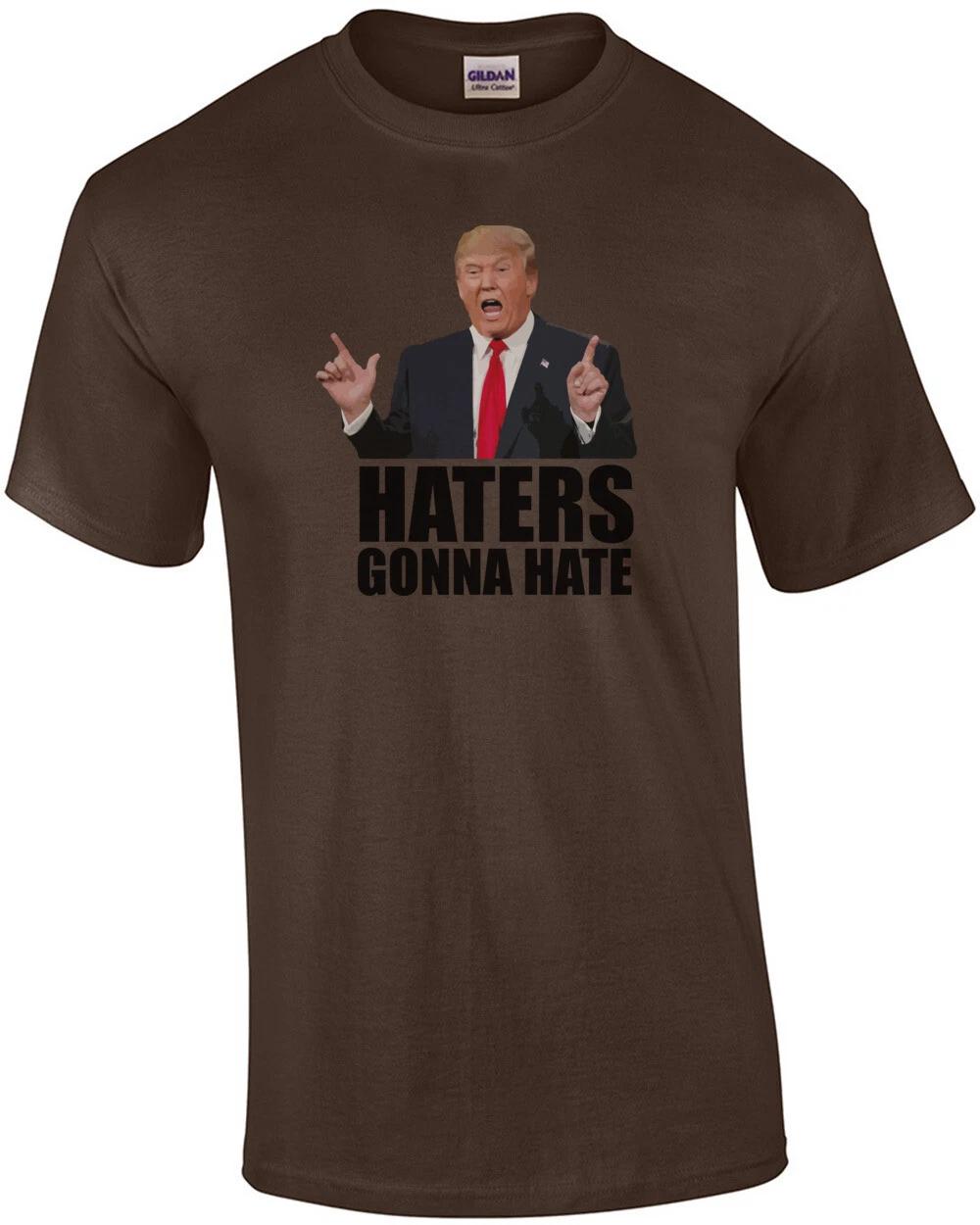 Haters gonna hate - Donald Trump Green T-Shirt 3XL