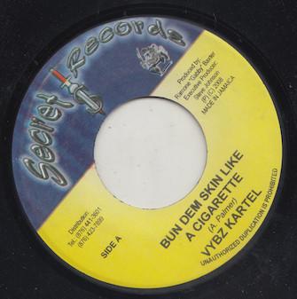 7inch Record VYBZ KARTEL - Bun Dem Skin Like A Cigarette NONE Secret Records 2008 Jamaica Reggae, Ska & Dub Used