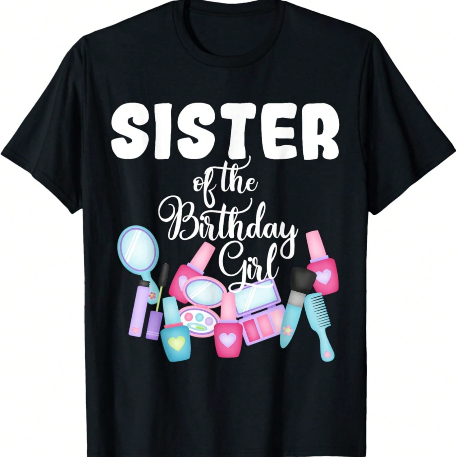Spa Makeup Party Sister Of The Birthday Girl Manicure T-Shirt S разноцветный