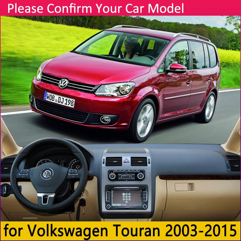 For Volkswagen VW Touran MK1 2003~2015 Anti-Slip Mat Dashboard Cover Pad Sunshade Dashmat Accessories 2004 2005 2010 2011 2012