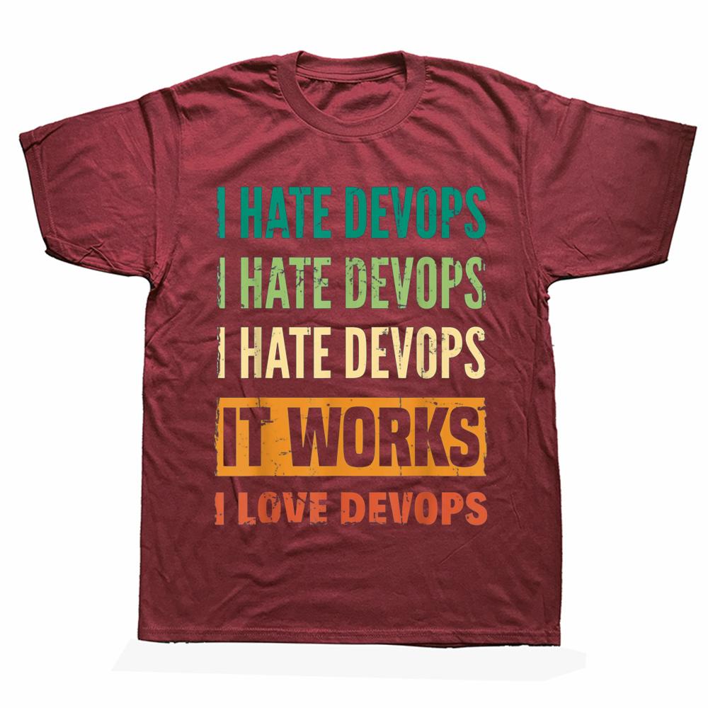 Funny DevOps Engineer Cloud Computing I Hate T Shirts Graphic Cotton Streetwear Short Sleeve Birthday Gifts Summer Style T-shirt