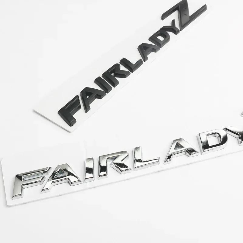 1ks 3D písmena Fairlady Z Logo Zadní kufr Emblém Odznak pro 350Z 370Z Z33 GTR Boční blatník Nálepka na auto