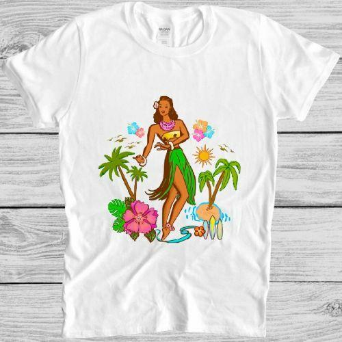 Hula Girl T Shirt Hawaiian Surfing Sailing Nautical Aloha Cool Gift Tee M115