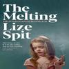 The Melting by Lize Spit Paperback Book 9781509838707