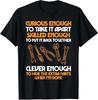 Curious Enough To Take It Apart Car Auto Garage Mechanic T-Shirt, Friends Gift