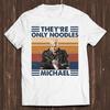 Jsou to jen nudle Michaeli Vtipné Unisexové Gamerské Meme Kultovní Hororový Film Ztracení Chlapci Hudba Cool Dárkové Tričko