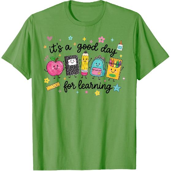 It's A Good Day for Learning Cute School Supplies T-Shirt