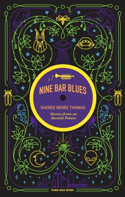 Nine Bar Blues by Sheree Renee Thomas Paperback Book 9780997457896
