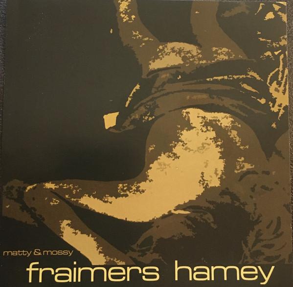 

CD MATTY & MOSSY - Fraimers Hamey FL21 Fleece Records 2001 US Rock Used