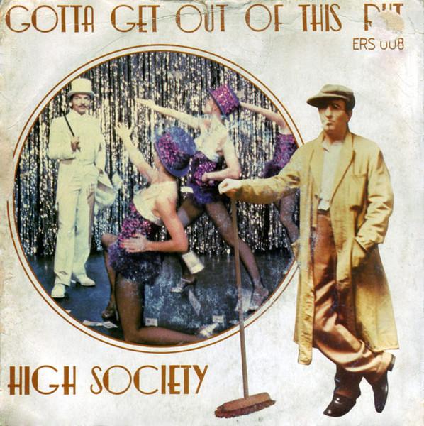 7inch Record HIGH SOCIETY - Gotta Get Out Of This Rut ERS008 EAGLE RECORDS 1981 UK Pop Used