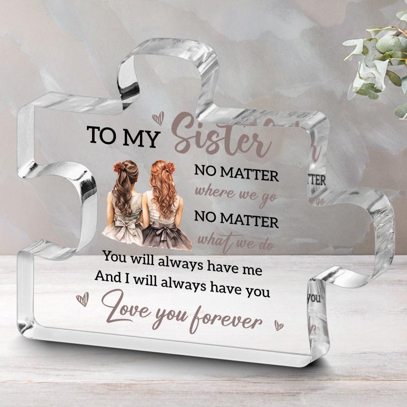 2D Flat Keepsake Acrylic Decorative Plaque and Ornament: Sister'S Gift - Inspirational Birthday Surprise From Loving Sister,Classic Style Home Decor