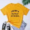 I Have A Good Heart But This Mouth T-shirt Satire Adult T-shirt Satire Humor Funny T-shirt Gift Graphic T Shirts Women Clothing
