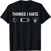 Funny Programmer Things I Hate Gamer T-Shirt