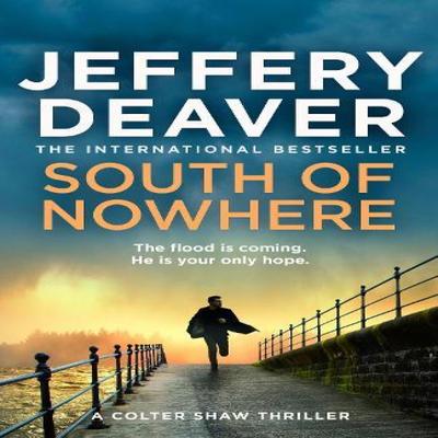 South of Nowhere by Jeffery Deaver Hardback Book 9780008665951