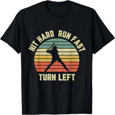Hit Hard Run Fast Turn Left Shirt Vintage Baseball Retro Tee T-Shirt