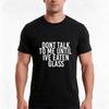 Dont Talk To Me Until Ive Eaten Glass Tshirt Summer Casual Cotton Tee Oversized Streetwear Tops Vintage Graphic Print
