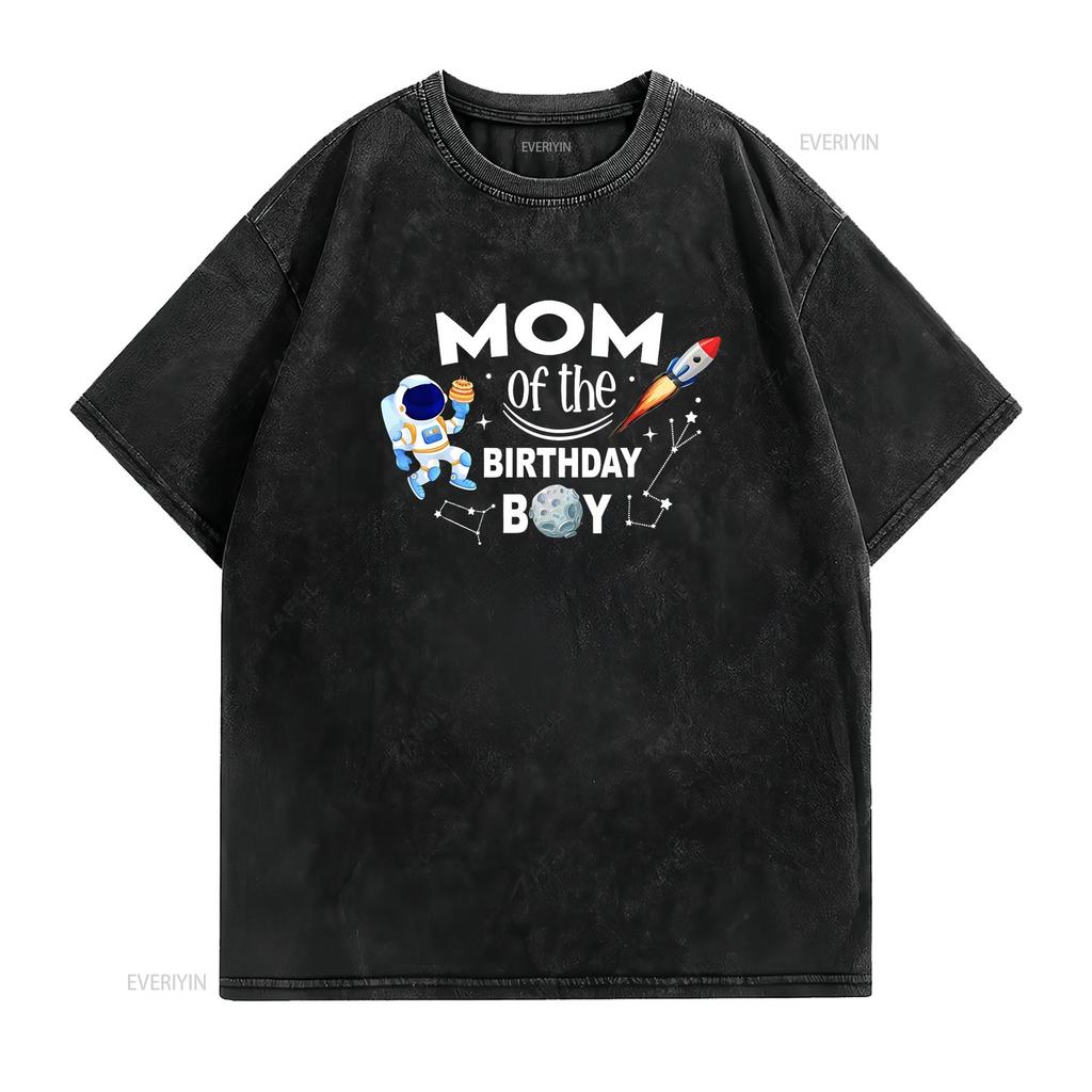 Mom of The Birthday Boy Space Astronaut Family T Shirt Vintage Washed Streetwear Versatile Casual Graphic Designer Clothes