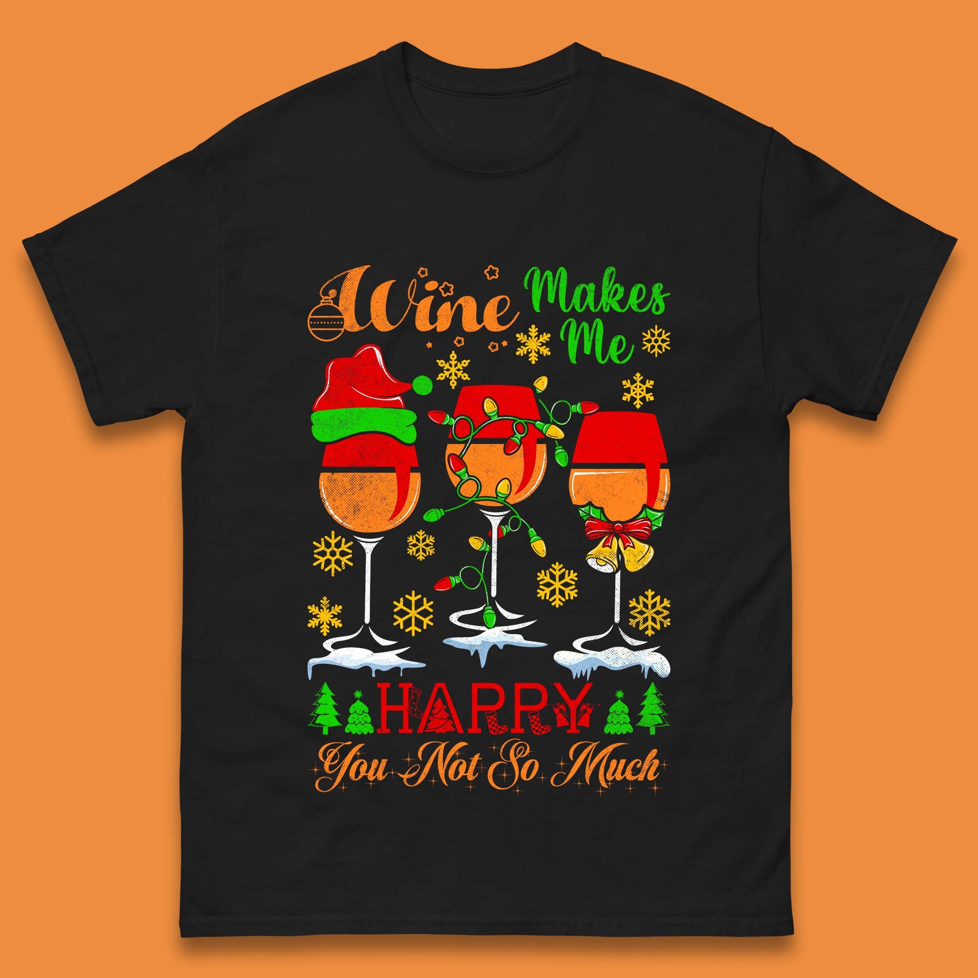 Wine Makes Me Happy Christmas Wine Glasses Mens T Shirt Womens Tops Tees 4XL